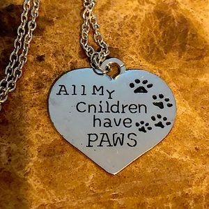 NWT All my Children have paws 🐾 Necklace 🦄3 for $15 /4 for $20🦄